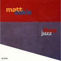 Matt Eakle | Jazz Flutist, Classical Flautist, Flute Player